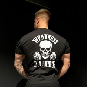WEAKNESS IS A CHOICE, T-paita unisex