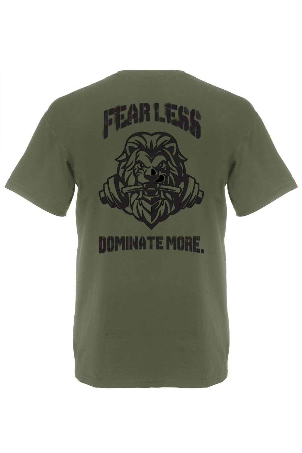 FEAR LESS, DOMINATE MORE, T-paita unisex
