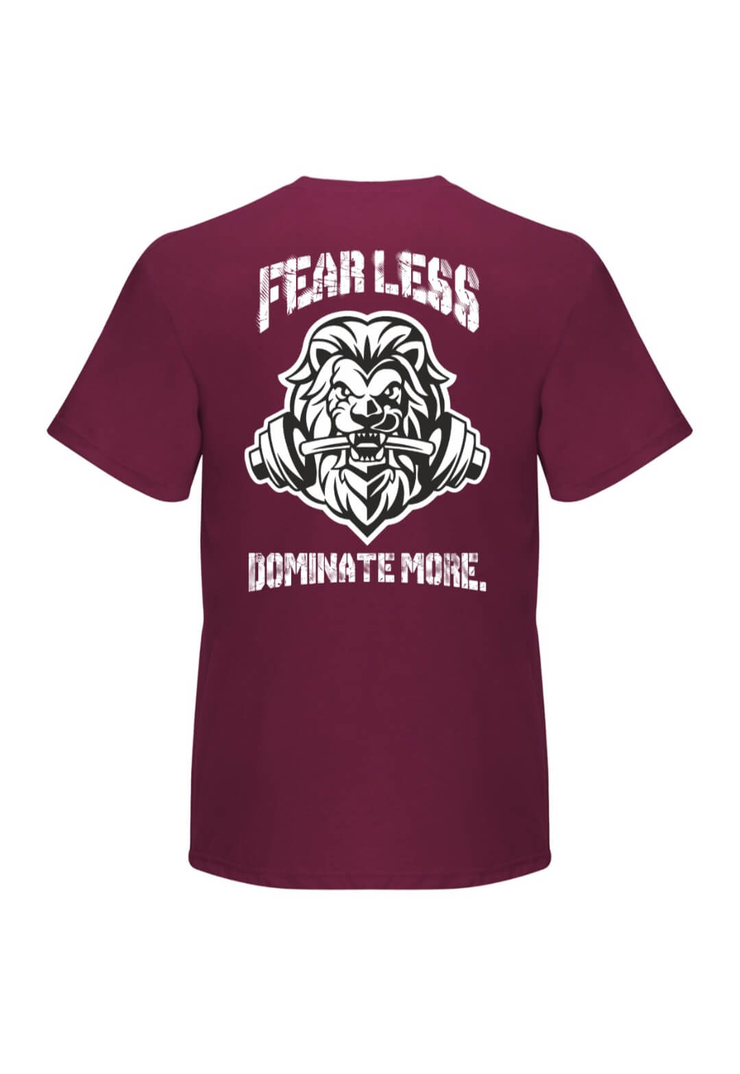 FEAR LESS, DOMINATE MORE, T-paita unisex