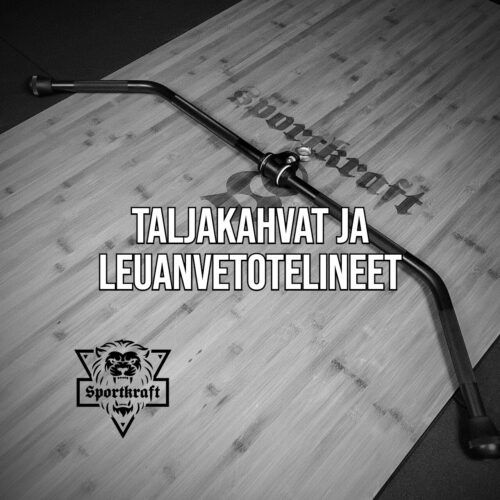 Taljakahvat ja leuanvetotelineet